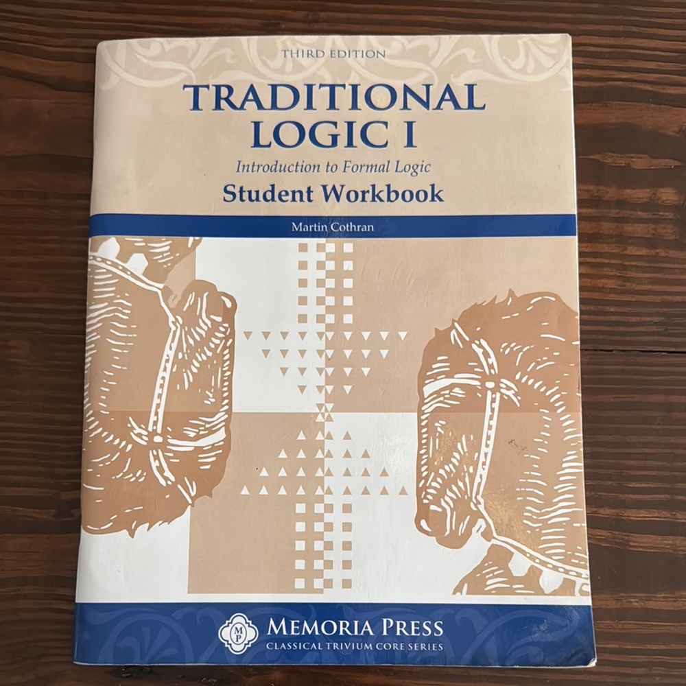 Classical Conversations Traditional Logic I Student Workbook